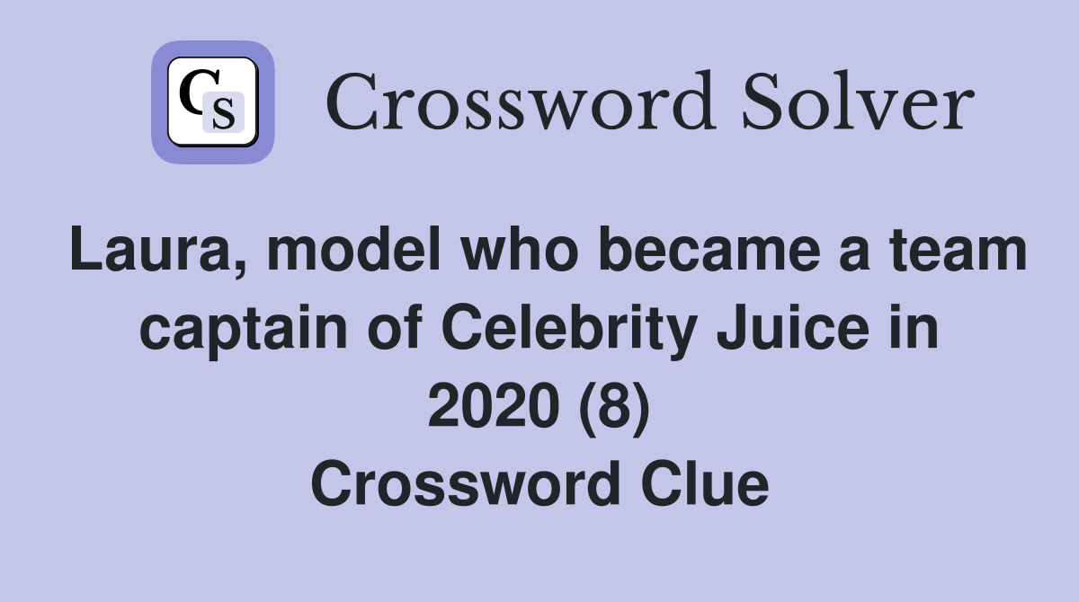 Laura, model who became a team captain of Celebrity Juice in 2020 (8